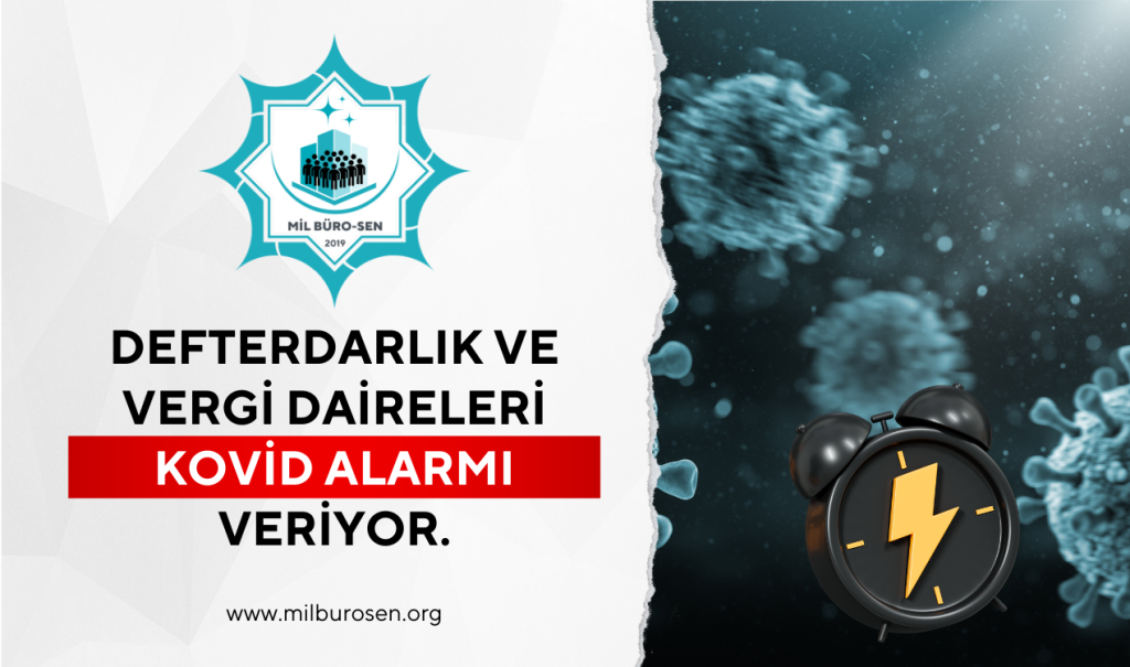 Defterdarlık ve Vergi Daireleri Kovid Alarmı Veriyor.